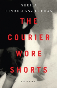 Courier Wore Shorts, Paperback / softback Book Courier Wore Shorts, Paperback / softback Book