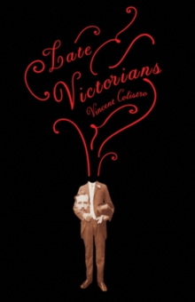 Late Victorians, Paperback Book Late Victorians, Paperback Book