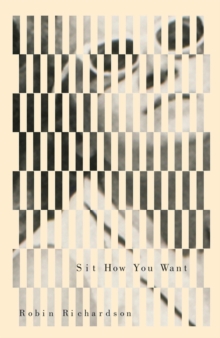 Sit How You Want, Paperback / softback Book Sit How You Want, Paperback / softback Book