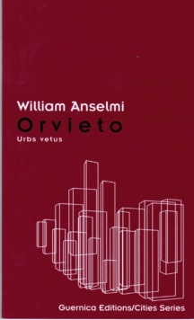 Orvieto : Urbs vetus, Paperback / softback Book Orvieto : Urbs vetus, Paperback / softback Book