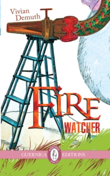 Fire Watcher, Paperback / softback Book Fire Watcher, Paperback / softback Book