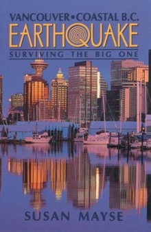 Earthquake : Surviving the Big One, Paperback / softback Book Earthquake : Surviving the Big One, Paperback / softback Book