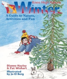 Knee High Nature: Winter, Spiral bound Book Knee High Nature: Winter, Spiral bound Book