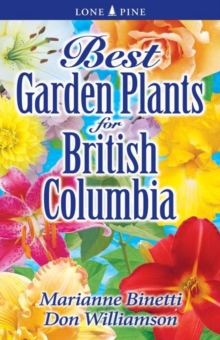 Best Garden Plants for British Columbia, Paperback Book Best Garden Plants for British Columbia, Paperback Book