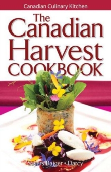 Canadian Harvest Cookbook, The, Paperback Book Canadian Harvest Cookbook, The, Paperback Book
