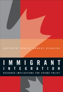 Immigrant Integration : Research Implications for Future Policy, Paperback / softback Book Immigrant Integration : Research Implications for Future Policy, Paperback / softback Book