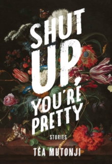 Shut Up You're Pretty