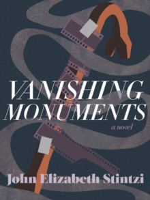 Vanishing Monuments, Paperback / softback Book Vanishing Monuments, Paperback / softback Book