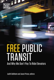 Free Public Transit : And Why We Don't Pay to Ride Elevators