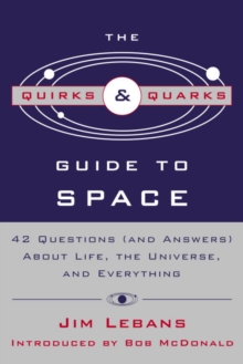 Quirks & Quarks Guide to Space