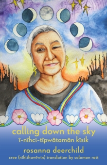 Calling Down the Sky : A Tenth Anniversary Edition