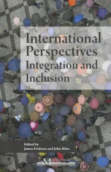 International Perspectives : Integration and Inclusion, Paperback / softback Book International Perspectives : Integration and Inclusion, Paperback / softback Book