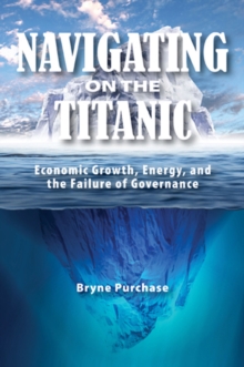 Navigating on the Titanic : Economic Growth, Energy, and the Failure of Governance