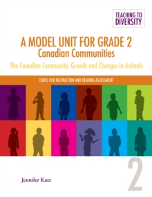 A Model Unit For Grade 2: Canadian Communities : The Canadian Community, Growth and Changes in Animals