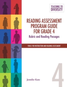 Reading Assessment Program Guide For Grade 4 : Rubric and Reading Passages