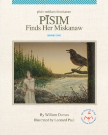 Pisim Finds Her Miskanaw