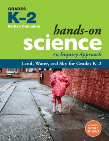 Land, Water, and Sky for Grades K-2 : An Inquiry Approach