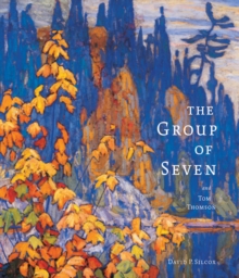 The Group of Seven and Tom Thomson, Paperback Book The Group of Seven and Tom Thomson, Paperback Book