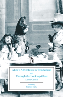 Alice's Adventures in Wonderland and Through the Looking-Glass, Paperback / softback Book Alice's Adventures in Wonderland and Through the Looking-Glass, Paperback / softback Book