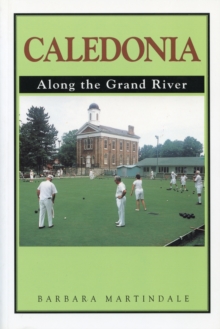 Caledonia : Along the Grand River