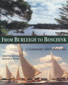 From Burleigh to Boschink : A Community Called Stony Lake