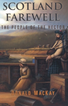 Scotland Farewell : The People of the Hector