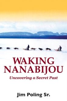 Waking Nanabijou : Uncovering a Secret Past