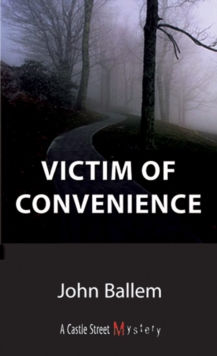 Victim of Convenience : A Chris Crane Mystery