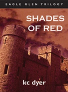 Shades of Red : An Eagle Glen Trilogy Book