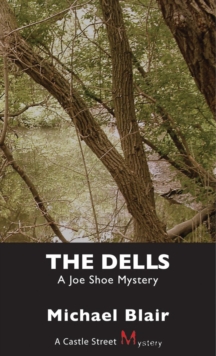 The Dells : A Joe Shoe Mystery