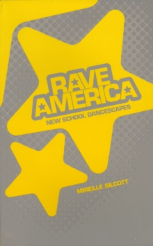 Rave America : INSIDE CLUB CULTURE