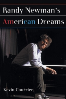 Randy Newman's American Dreams