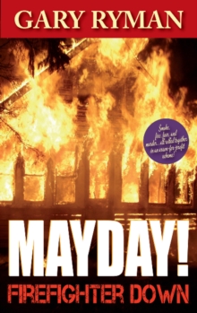 Mayday! Firefighter Down, Paperback / softback Book Mayday! Firefighter Down, Paperback / softback Book