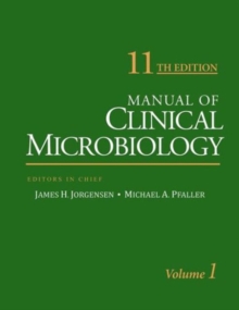 Manual of Clinical Microbiology, Hardback Book Manual of Clinical Microbiology, Hardback Book