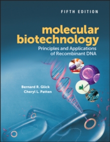 Molecular Biotechnology : Principles and Applications of Recombinant DNA, Hardback Book Molecular Biotechnology : Principles and Applications of Recombinant DNA, Hardback Book