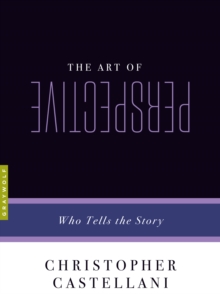 The Art Of Perspective : Who Tells the Story, Paperback Book The Art Of Perspective : Who Tells the Story, Paperback Book