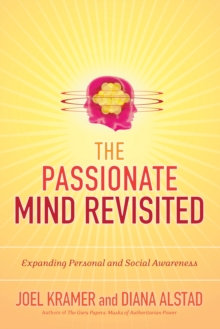 The Passionate Mind Revisited : Expanding Personal and Social Awareness