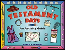 Old Testament Days : An Activity Guide, Paperback / softback Book Old Testament Days : An Activity Guide, Paperback / softback Book