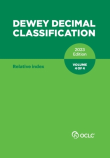 Dewey Decimal Classification 2023 Edition Volume 4 Of 4