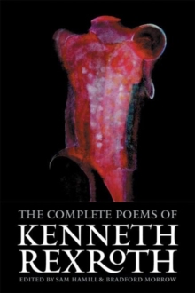 The Complete Poems of Kenneth Rexroth