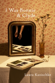 I Was Bonnie and Clyde