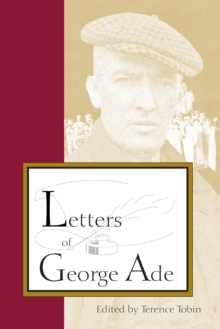 Letters of George Ade