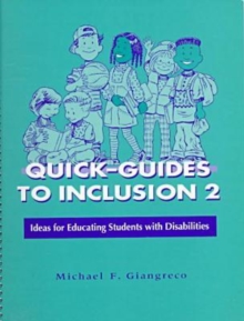Quick-guides to Inclusion v.2 : Ideas for Educating Students with Disabilities, Paperback / softback Book Quick-guides to Inclusion v.2 : Ideas for Educating Students with Disabilities, Paperback / softback Book