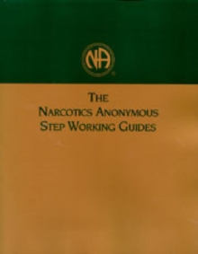 The Narcotics Anonymous Step Working Guides, Paperback Book The Narcotics Anonymous Step Working Guides, Paperback Book
