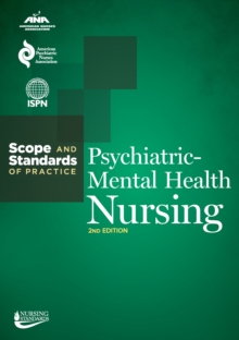 Psychiatric-Mental Health Nursing : Scope and Standards of Practice