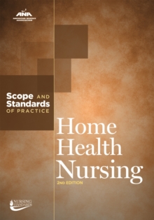 Home Health Nursing : Scope and Standards of Practice