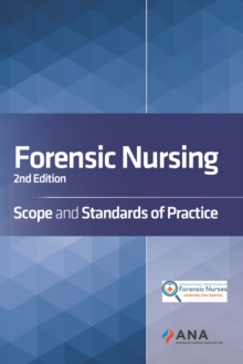 Forensic Nursing : Scope and Standards of Practice, 2nd Edition