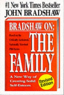 The Family : A New Way of Creating Solid Self-esteem, Paperback Book The Family : A New Way of Creating Solid Self-esteem, Paperback Book