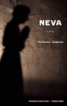 Neva : Bilingual Edition: English/Spanish, Paperback / softback Book Neva : Bilingual Edition: English/Spanish, Paperback / softback Book