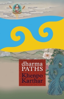 Dharma Paths, Paperback / softback Book Dharma Paths, Paperback / softback Book
